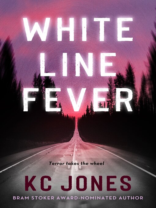 Title details for White Line Fever by KC Jones - Wait list